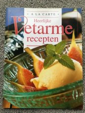 Vetarme recepten kookboek: Vetarme recepten
